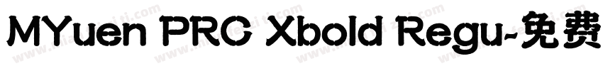 MYuen PRC Xbold Regu字体转换